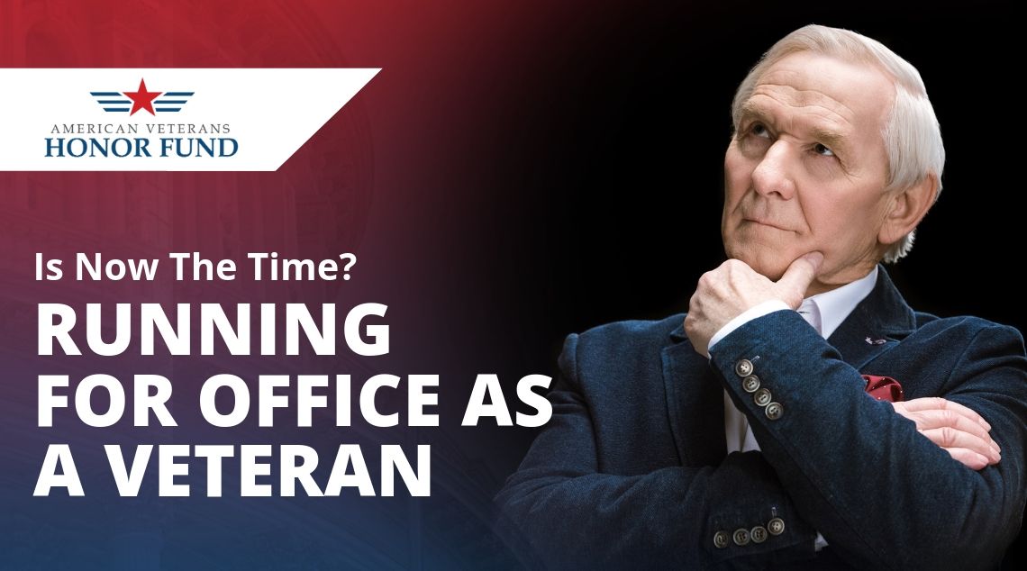 Running for Office as Veteran - Veteran Thinking - American Veterans Honor Fund
