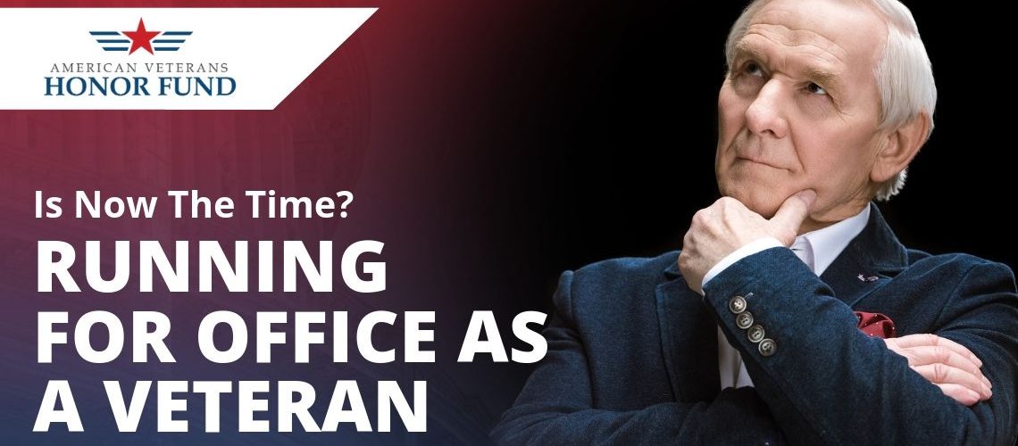 Running for Office as Veteran - Veteran Thinking - American Veterans Honor Fund