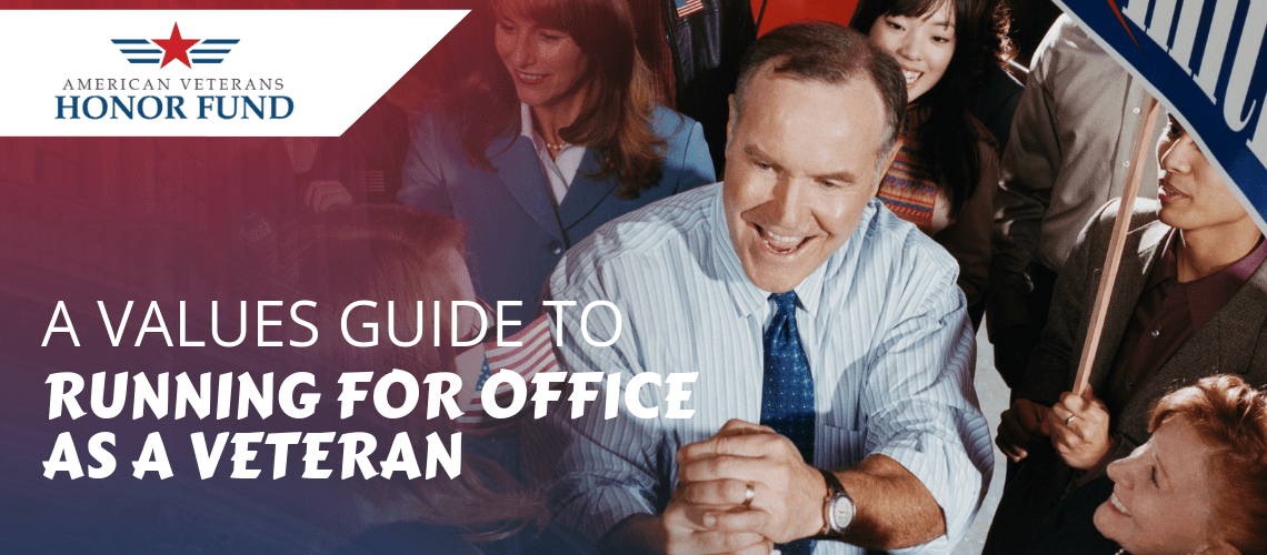 Election – Candidacy – Veteran Running for Office - A Values Guide to Running for Office as a Veteran